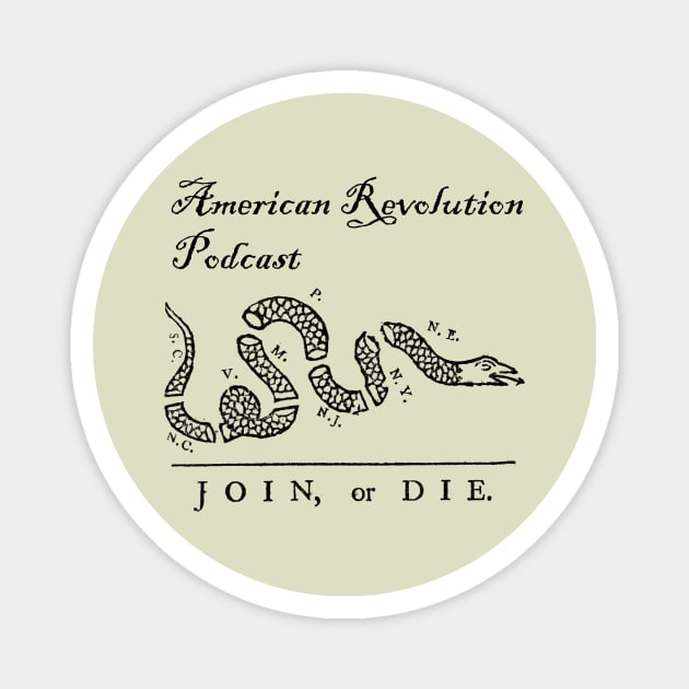 ARP Join or Die Magnet by American Revolution Podcast